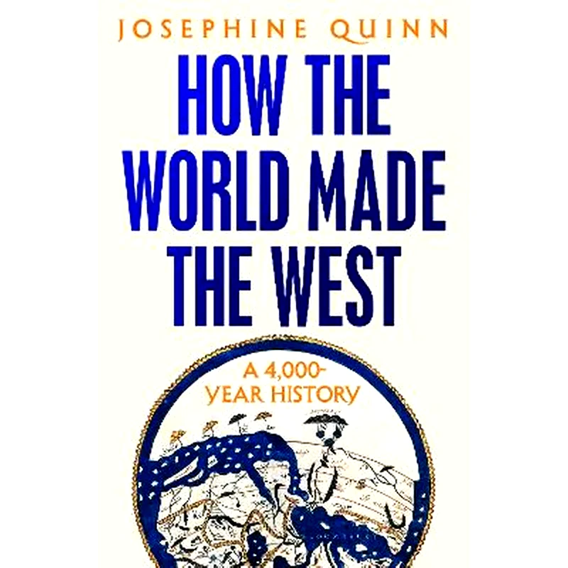 How the World Made the West