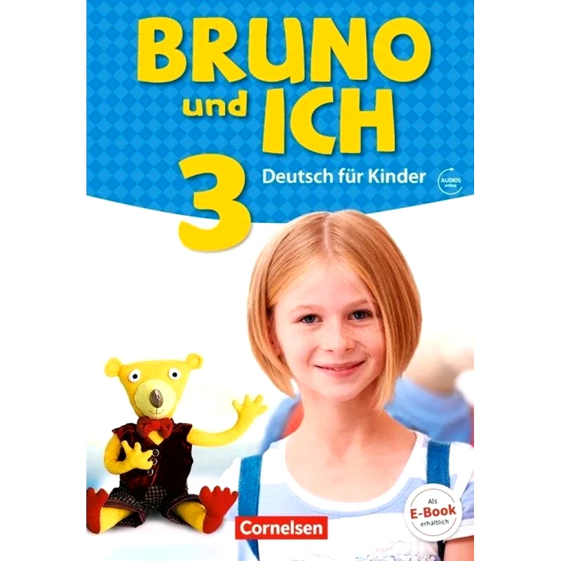 Bruno und ich: Schulerbuch 3 mit Audios online