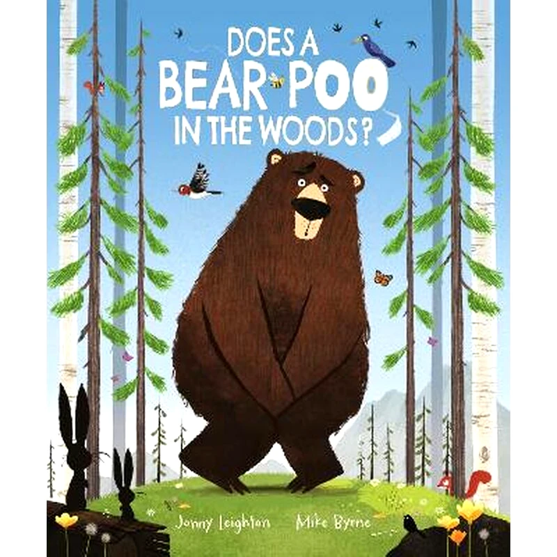 Does a Bear Poo in the Woods?