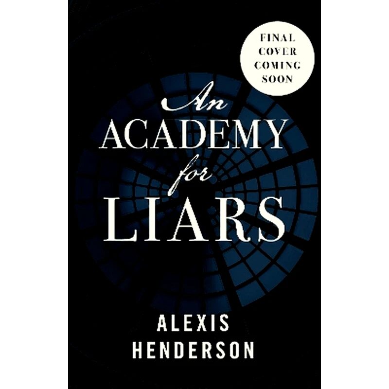An Academy for Liars