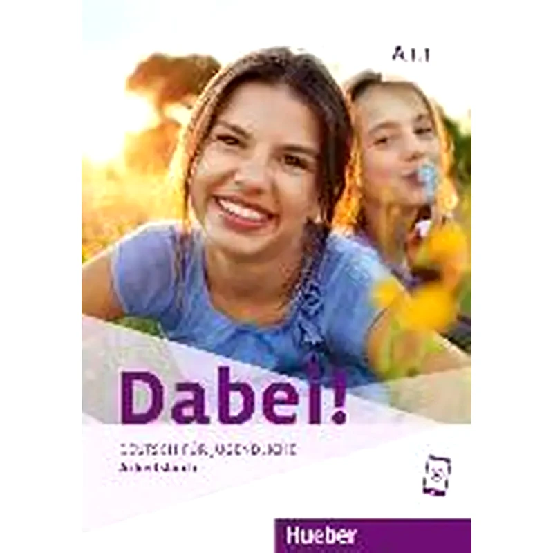Dabei! : Arbeitsbuch A1.1