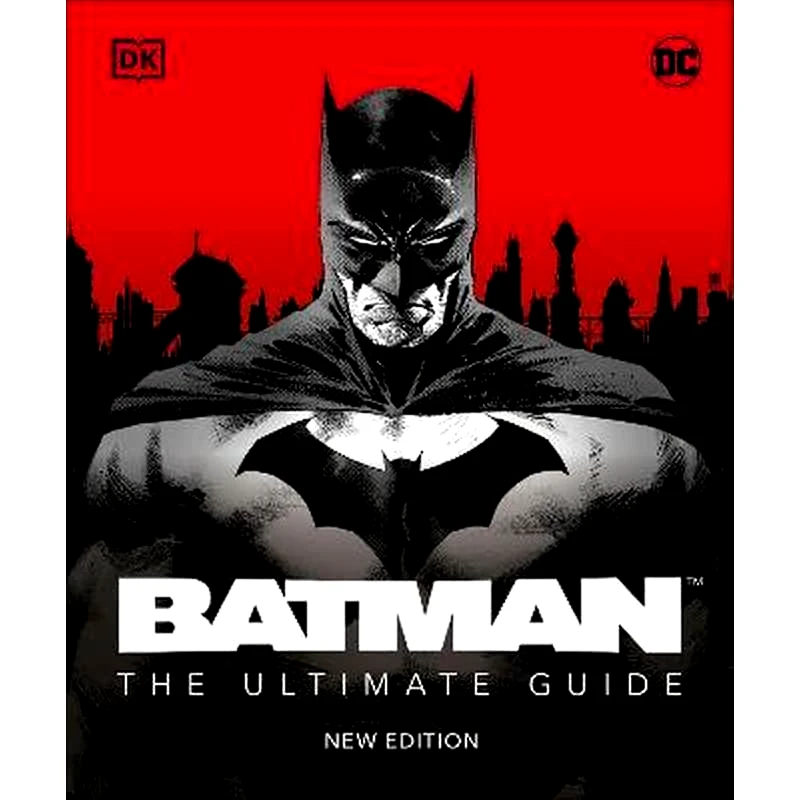 Batman The Ultimate Guide New Edition