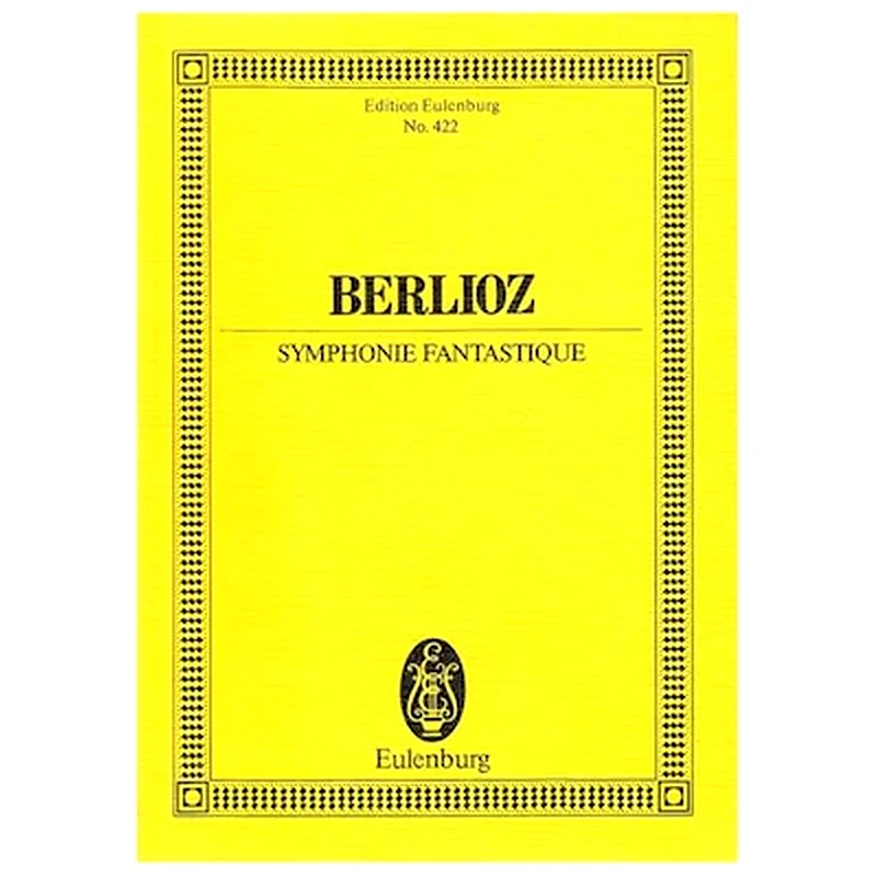 EDITIONS EULENBURG Berlioz - Symphonie Fantastique [pocket Score]