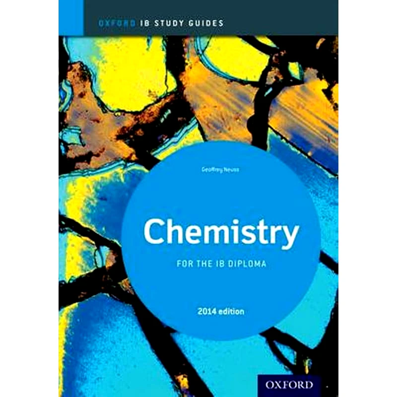 Oxford IB Study Guides- Chemistry for the IB Diploma 2014