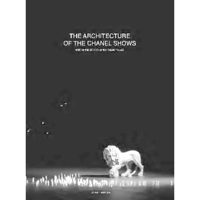 The Architecture of the Chanel Shows