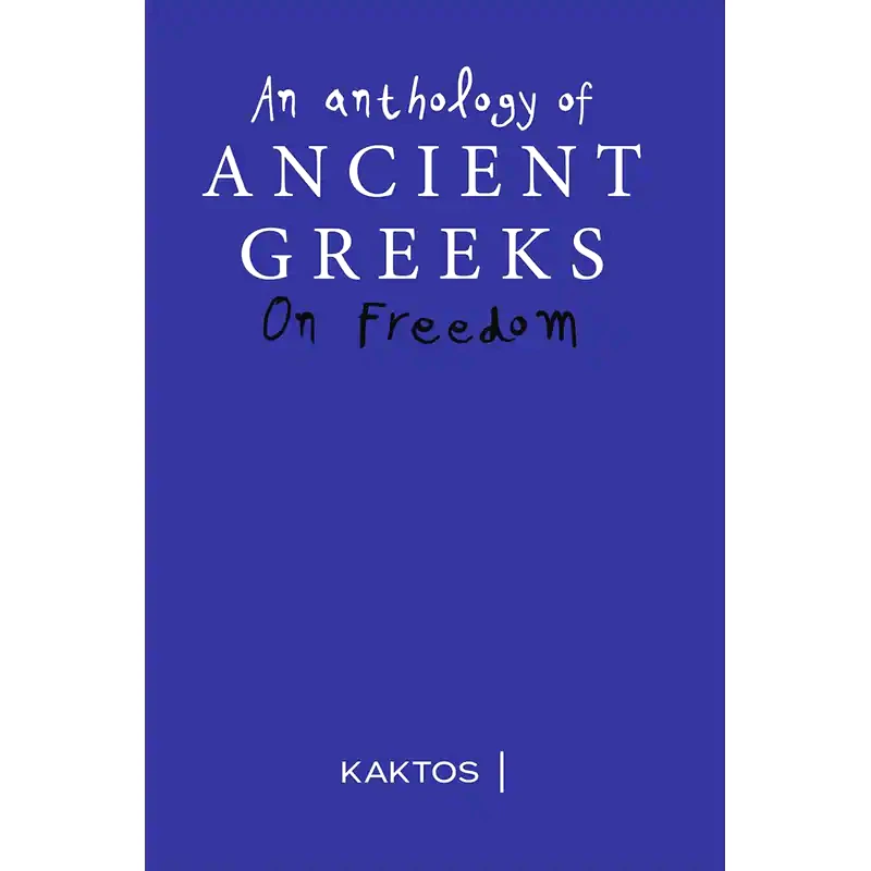 An Anthology on Freedom