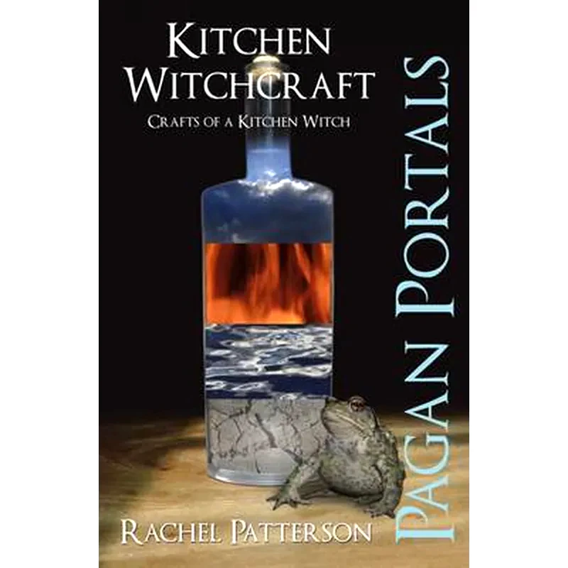 Pagan Portals - Kitchen Witchcraft - Crafts of a Kitchen Witch