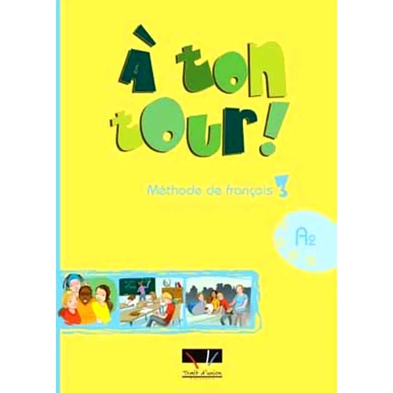 A Ton Tour 3 A2 Methode