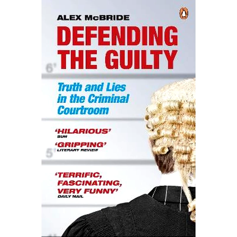 Defending the Guilty