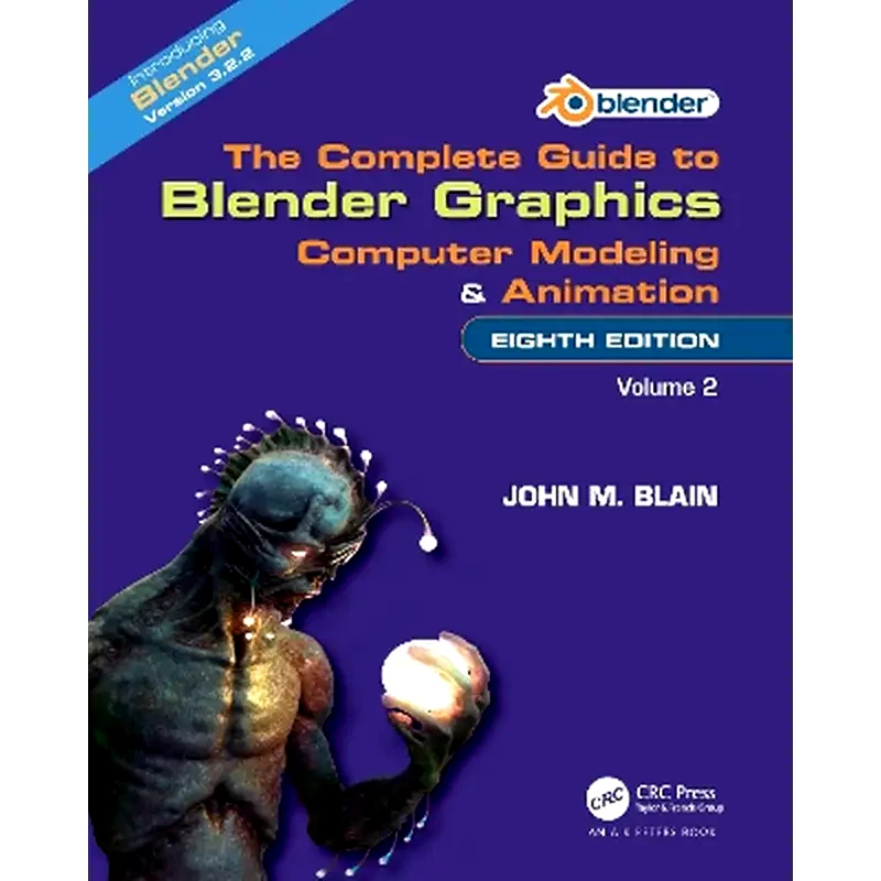 The Complete Guide to Blender Graphics