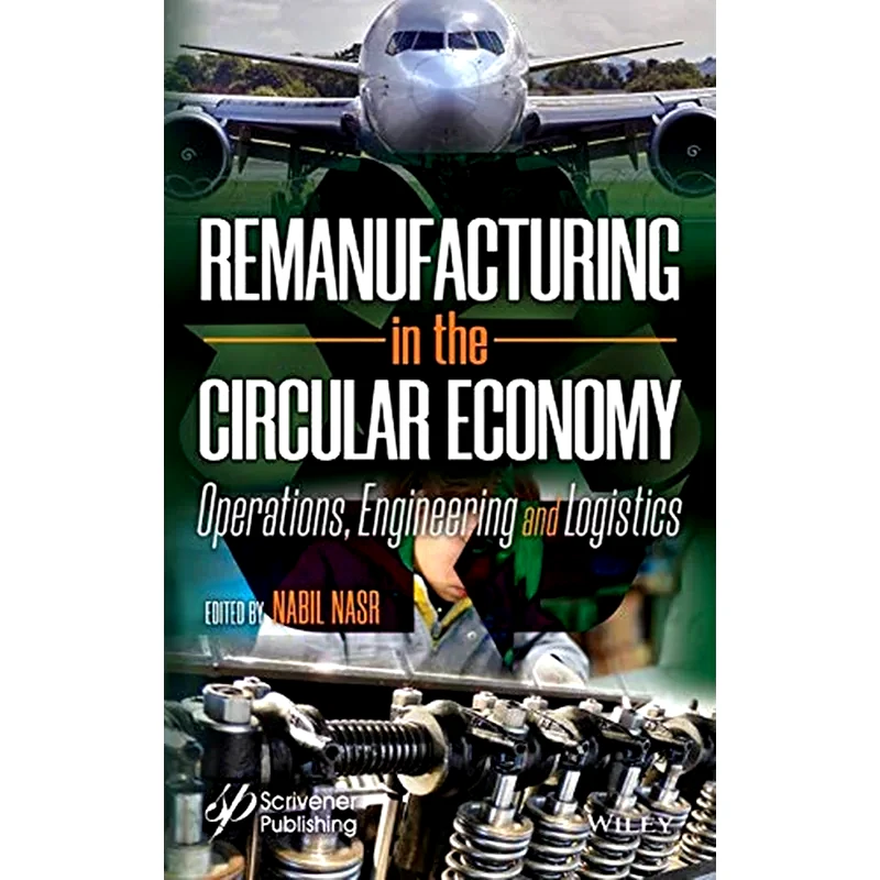 Remanufacturing and the Circular Economy