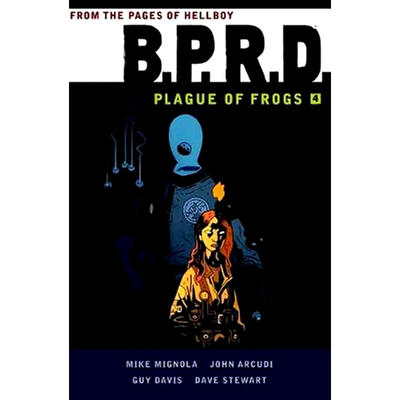 B.P.R.D- Plague of Frogs Volume 4 Volume 4 Plague of Frogs