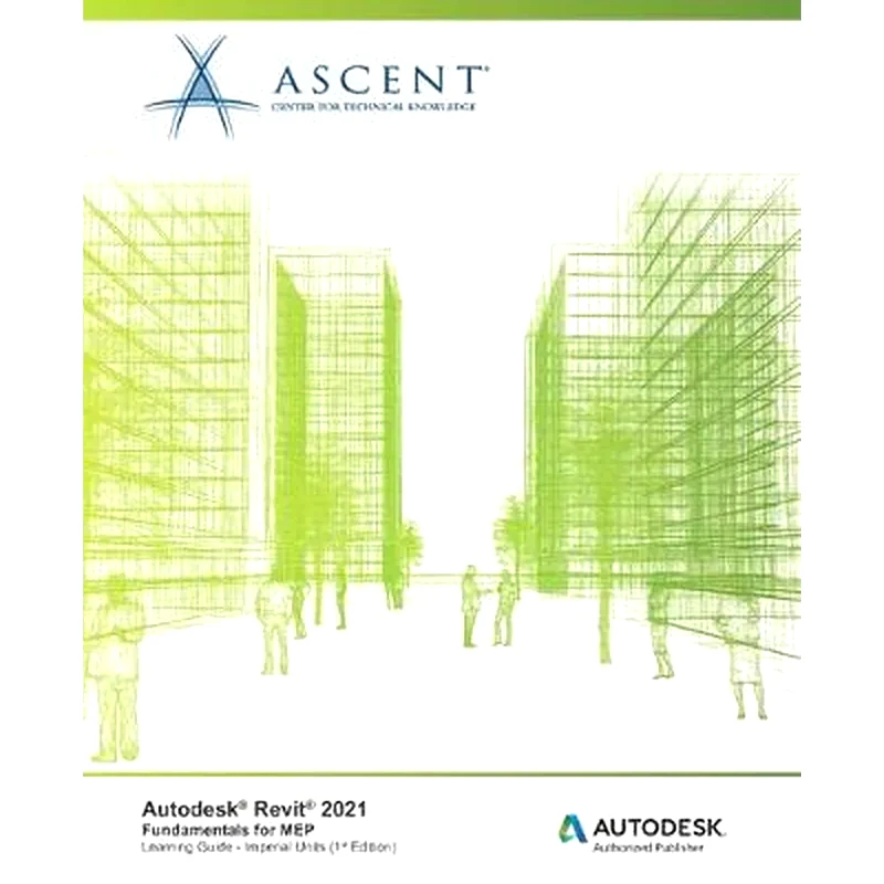 Autodesk Revit 221 : Fundamentals for MEP (Imperial Units): Autodesk Authorized Publisher