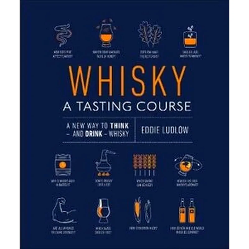Whisky A Tasting Course