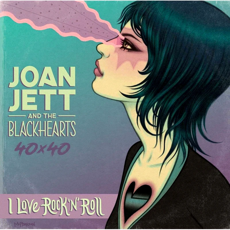 Joan Jett The Blackhearts 40x40: Bad Reputation / I Love Rock-n-Roll