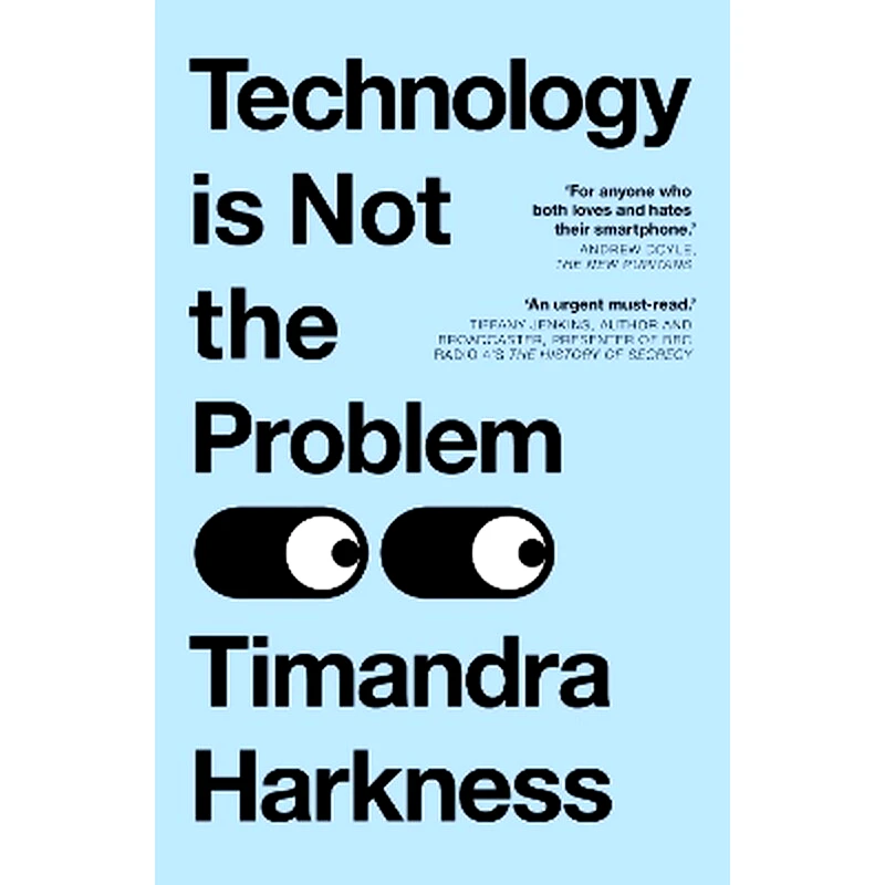 Technology is Not the Problem