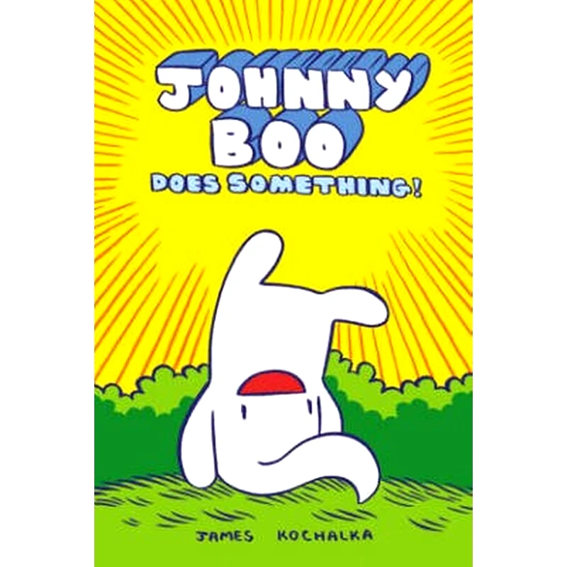 Johnny Boo Book 5 Johnny Boo Does Something! Book 5 Johnny Boo Does Something!