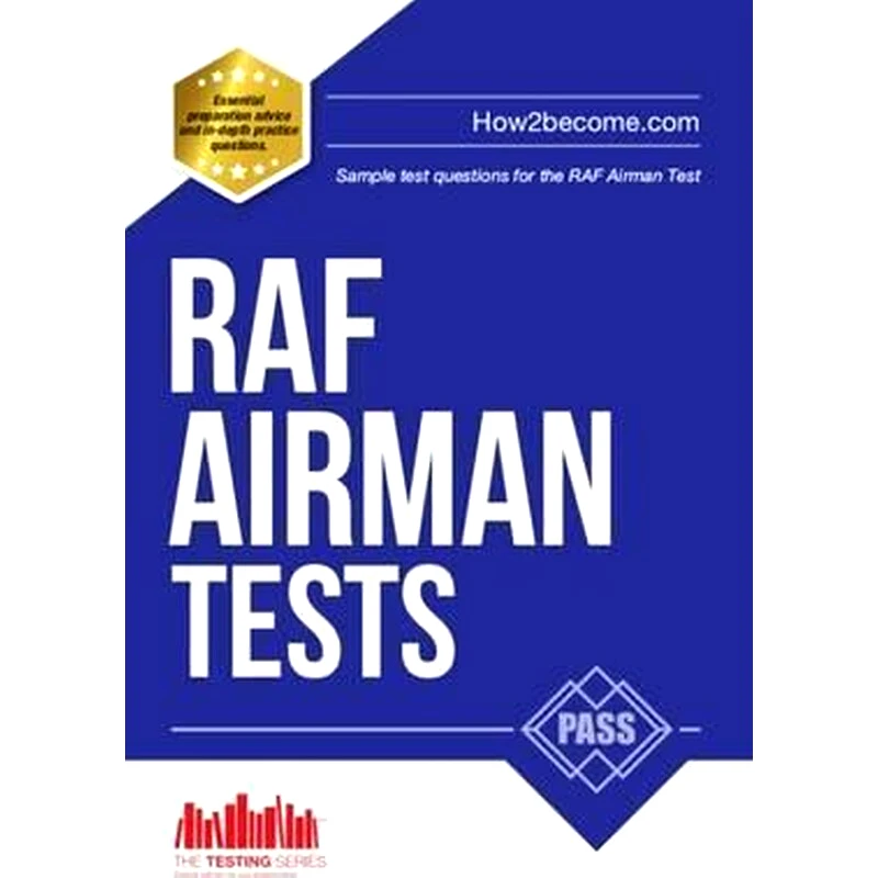 RAF Airman Tests : Sample Test Questions for the RAF Airman Test